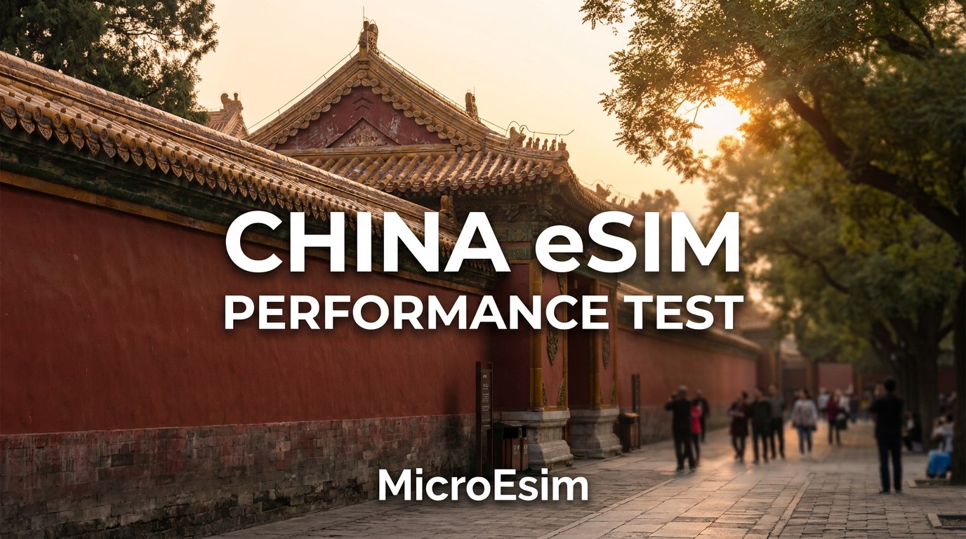 China eSIM Coverage Test: Which Network Works Best in Beijing, Shanghai ...