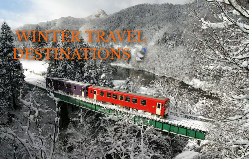 6 Best Travel Destinations for Winter 2025 Top Picks for Your Next